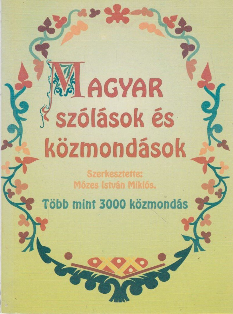 Mózes István Miklós - Magyar szólások és közmondások [antikvár]