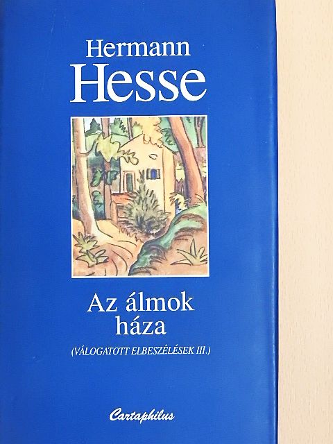 Hermann Hesse - Az álmok háza [antikvár]
