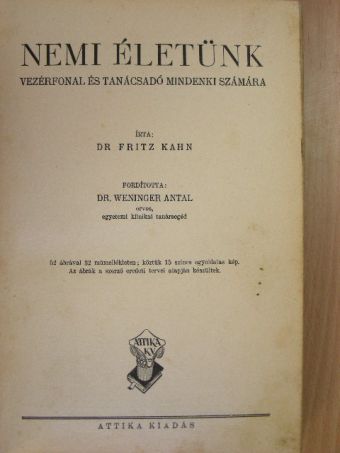 Dr. Fritz Kahn - Nemi életünk [antikvár]