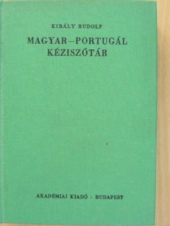Király Rudolf - Magyar-portugál kéziszótár  [antikvár]
