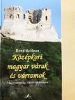 René BeBeau - Középkori magyar várak és várromok [antikvár]