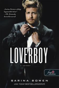 Sarina Bowen - Loverboy - A sármőr
