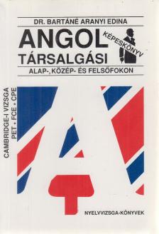 Dr. Bartáné Aranyi Edina - Angol társalgási képeskönyv [antikvár]