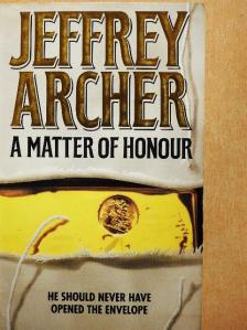 Jeffrey Archer - A Matter of Honour [antikvár]