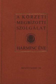 Szilvási Ferenc - A körzeti megbízotti szolgálat harminc éve [antikvár]