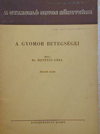 Dr. Hetényi Géza - A gyomor betegségei [antikvár]