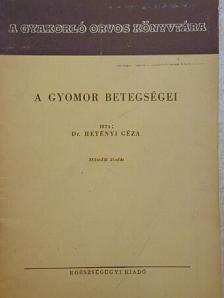 Dr. Hetényi Géza - A gyomor betegségei [antikvár]