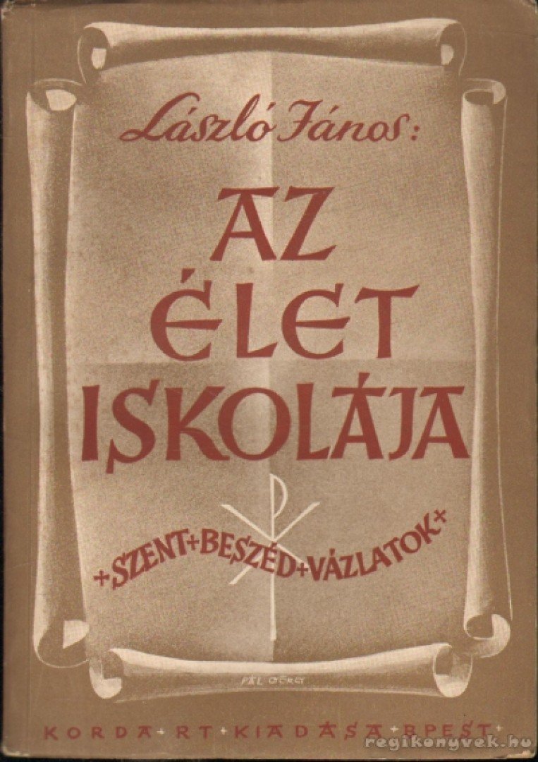 László János - Az élet iskolája [antikvár]