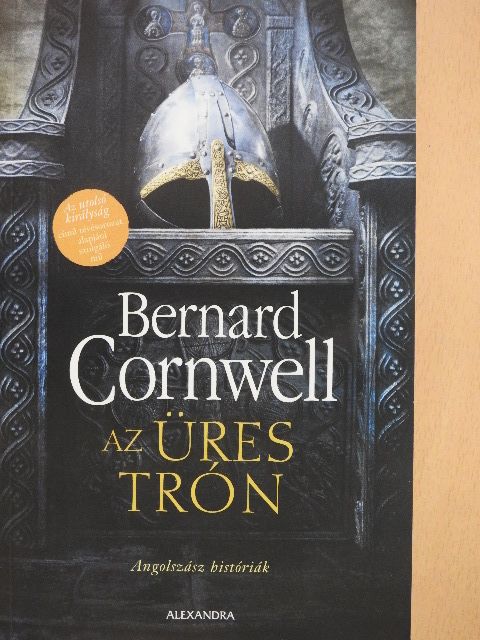 Bernard Cornwell - Az üres trón [antikvár]