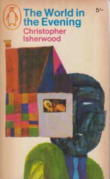 Christopher Isherwood - The World in the Evening [antikvár]