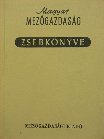 Antal Dezső - Magyar mezőgazdaság zsebkönyve 1968 [antikvár]