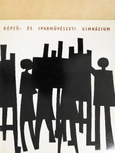 Lyka Károly - Képző- és Iparművészeti Gimnázium [antikvár]