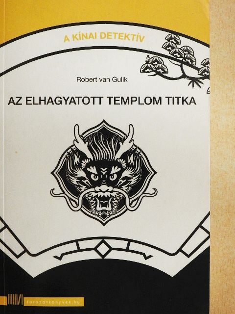 Robert van Gulik - Az elhagyatott templom titka [antikvár]