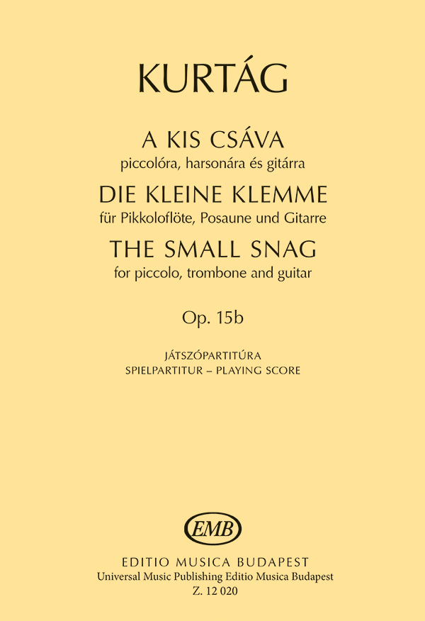 KURTÁG - A KIS CSÁVA PICCOLÓRA,HARSONÁRA ÉS GITÁRRA OP.15/B JÁTSZÓPARTITÚRA