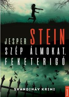 JESPTER STEIN - Szép álmokat, fekete rigó