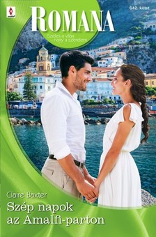 Baxter Claire - Romana 642. - Szép napok az Amalfi-parton [eKönyv: epub, mobi]