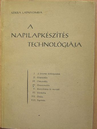 A napilapkészítés technológiája [antikvár]