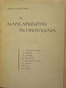 A napilapkészítés technológiája [antikvár]