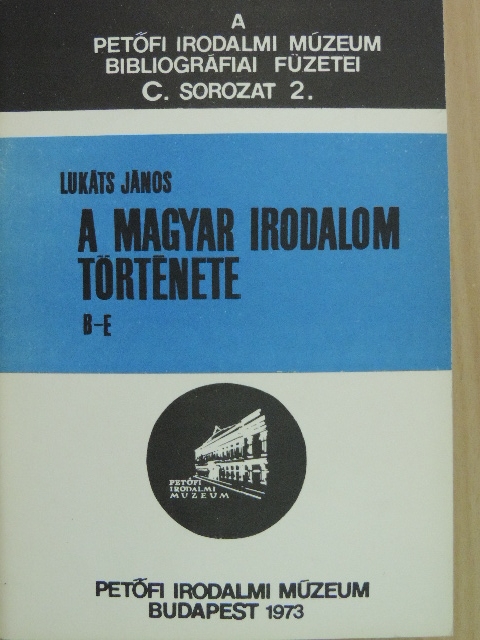 Lukáts János - A magyar irodalom története B-E (töredék) [antikvár]