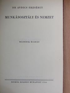 Dr. Andics Erzsébet - Munkásosztály és nemzet [antikvár]