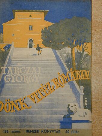 Tarczai György - Dönk vitéz Rómában [antikvár]