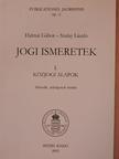 Halmai Gábor - Jogi ismeretek I. [antikvár]