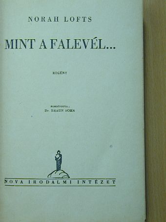 Norah Lofts - Mint a falevél... [antikvár]