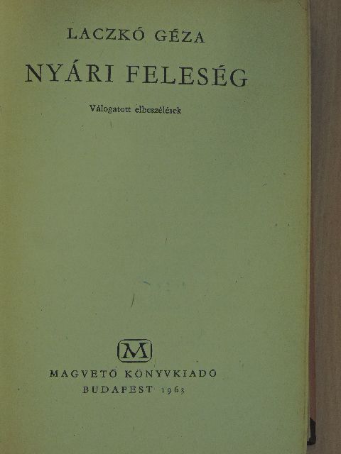 Laczkó Géza - Nyári feleség [antikvár]