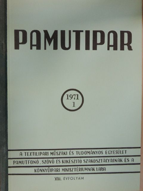 Bognár György - Pamutipar 1971/1. [antikvár]