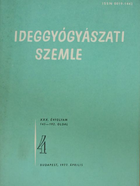 Dr. Faragó A. - Ideggyógyászati Szemle 1977. április [antikvár]