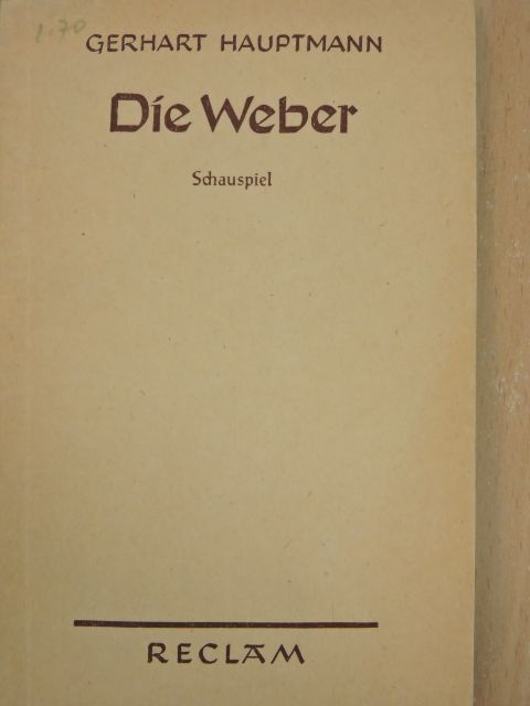 Gerhart Hauptmann - Die Weber [antikvár]