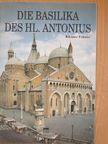 Die Basilika des HL. Antonius [antikvár]