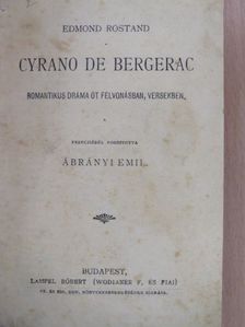 Edmond Rostand - Cyrano de Bergerac/Bánk bán/A demokraták [antikvár]