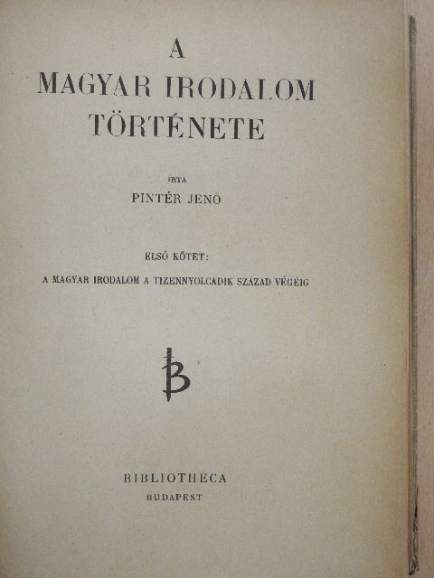 Pintér Jenő - A magyar irodalom története I-II. [antikvár]