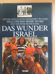Peter Meyer-Ranke - Das Wunder Israel [antikvár]
