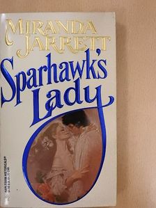 Miranda Jarrett - Sparhawk's Lady [antikvár]