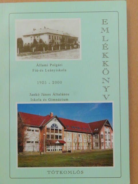 Antal György - Jankó János Általános Iskola és Gimnázium emlékkönyv 1925-2000 [antikvár]