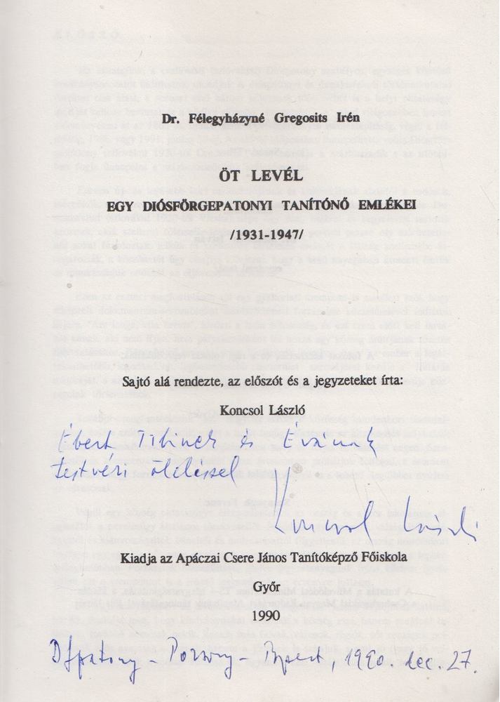 Félegyházyné Gregosits Irén - Öt levél (dedikált) [antikvár]