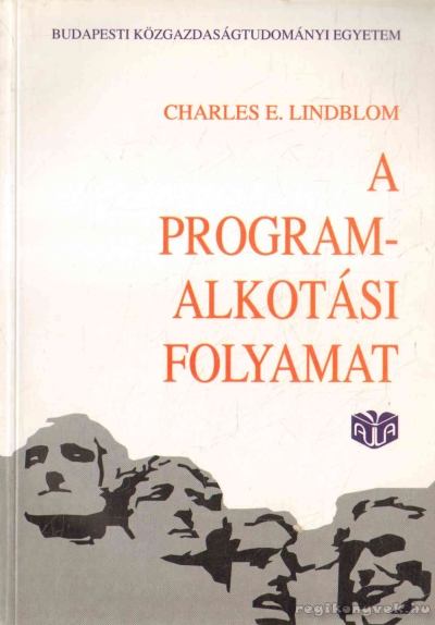 Lindblom, Charles E. - A programalkotási folyamat [antikvár]