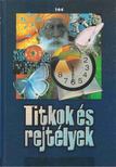 Rókáné Kalydi Bea, Szabó Zoltán, Tóthné Makai Andrea - Titkok és rejtélyek [antikvár]
