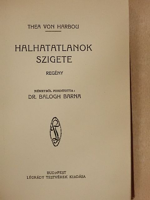 Thea von Harbou - Halhatatlanok szigete [antikvár]