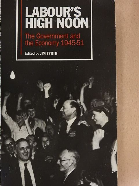 Labour's High Noon [antikvár]