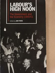 Labour's High Noon [antikvár]