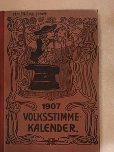 Alexander Csizmadia - Volksstimme Kalender 1907. (gótbetűs) [antikvár]