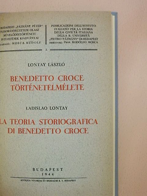 Ladislao Lontay - Benedetto Croce történetelmélete [antikvár]