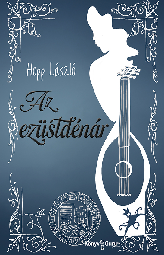 Hopp László - Az ezüstdénár