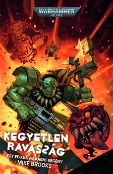 Mike Brooks - Kegyetlen Ravasság