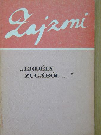 Zajzoni Rab István - Erdély zugából... [antikvár]