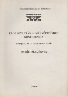 PALOTÁS LÁSZLÓ - Előregyártás a mélyépítésben konferencia záróközlemények [antikvár]