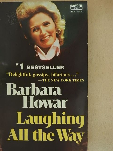 Barbara Howar - Laughing All the Way [antikvár]